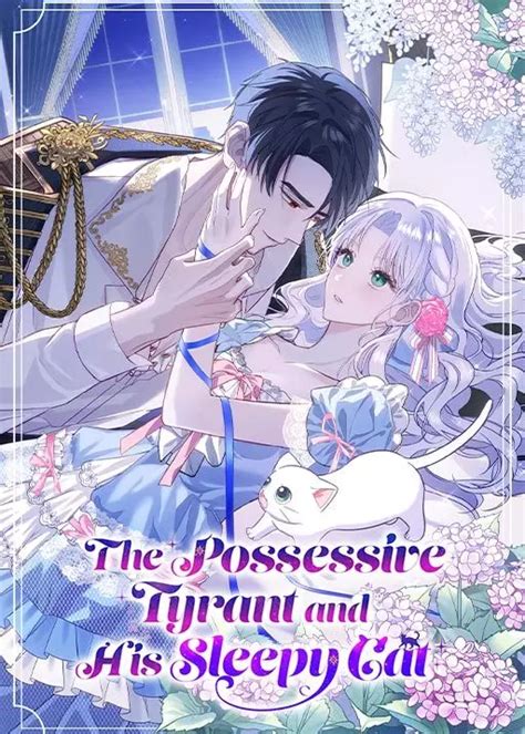 the possesive tyrant and his sleepy cat|The Possessive Tyrant and His Sleepy Cat [Official].